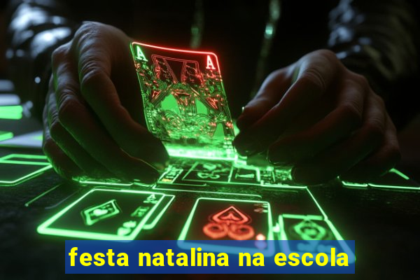 festa natalina na escola